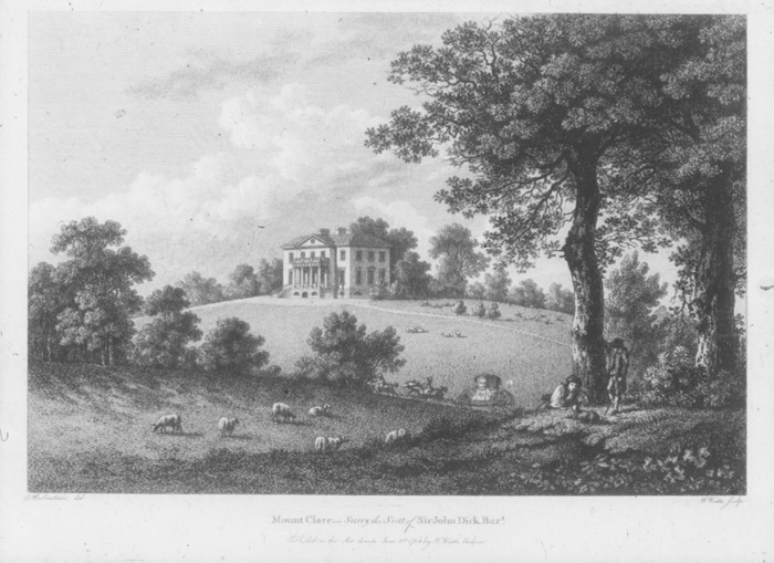 Fig. 4: Mount Clare, the House of Sir John Dick, built for George Clive in 1772